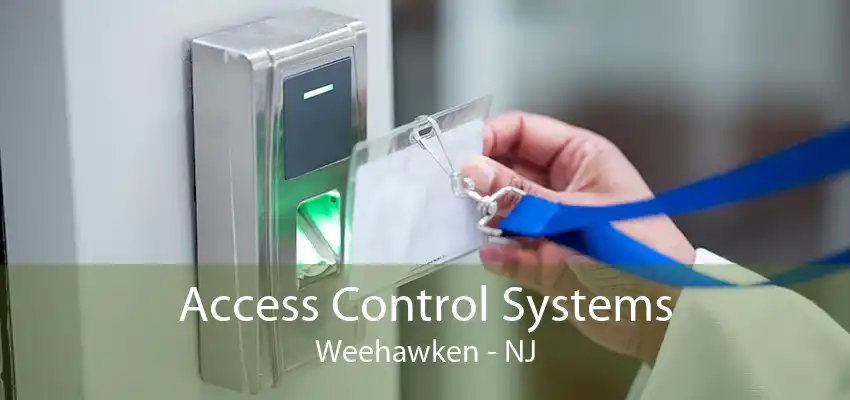 Access Control Systems Weehawken - NJ