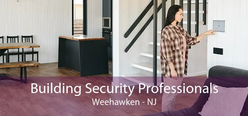 Building Security Professionals Weehawken - NJ