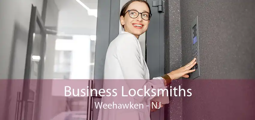 Business Locksmiths Weehawken - NJ