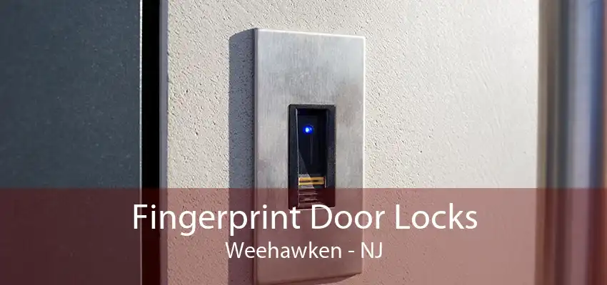 Fingerprint Door Locks Weehawken - NJ