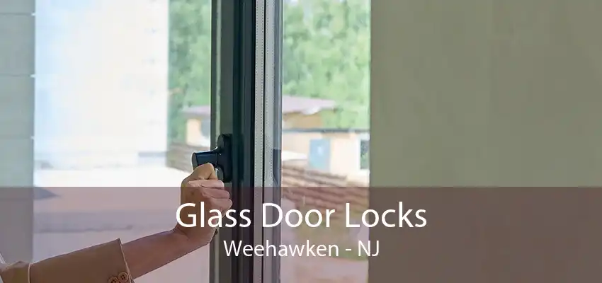 Glass Door Locks Weehawken - NJ