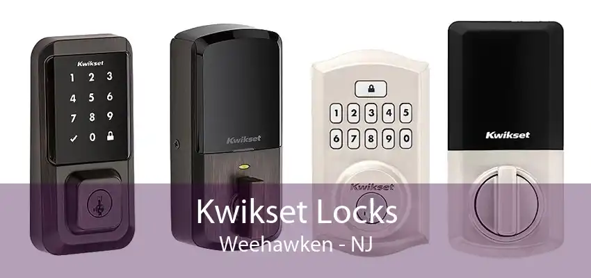 Kwikset Locks Weehawken - NJ