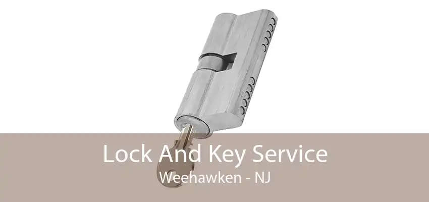 Lock And Key Service Weehawken - NJ