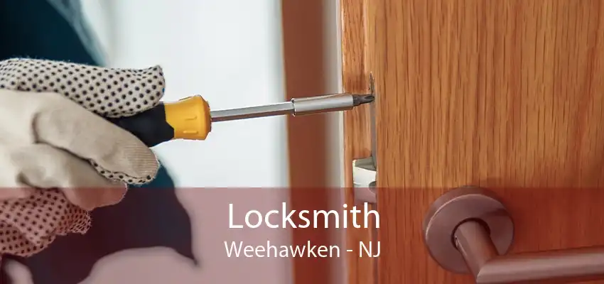 Locksmith Weehawken - NJ