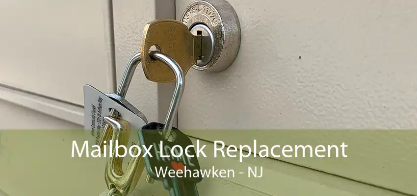 Mailbox Lock Replacement Weehawken - NJ