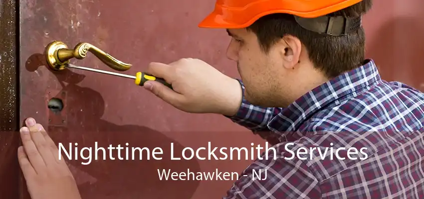 Nighttime Locksmith Services Weehawken - NJ