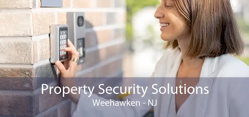 Property Security Solutions Weehawken - NJ